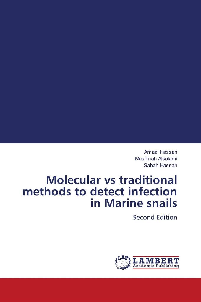 Molecular vs traditional methods to detect infection in Marine snails