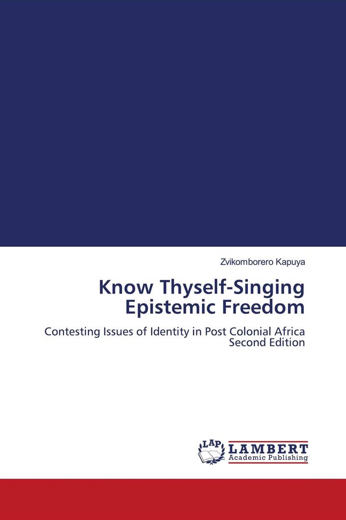 Know Thyself-Singing Epistemic Freedom
