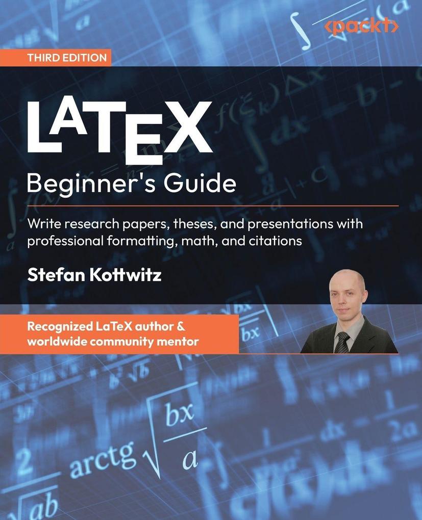 LaTeX Beginner's Guide - Third Edition
