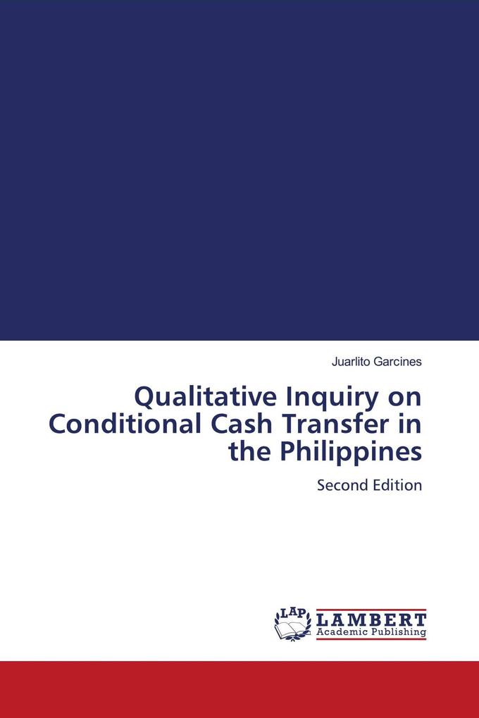 Qualitative Inquiry on Conditional Cash Transfer in the Philippines