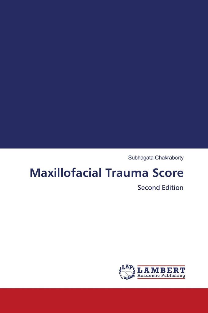 Maxillofacial Trauma Score