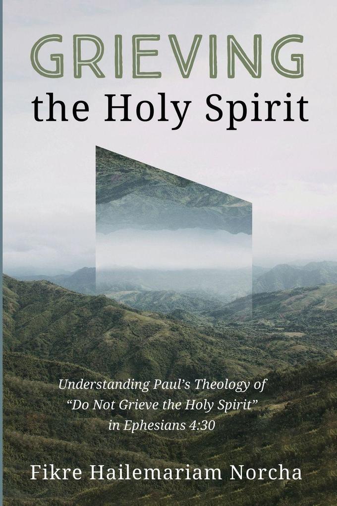 Grieving the Holy Spirit