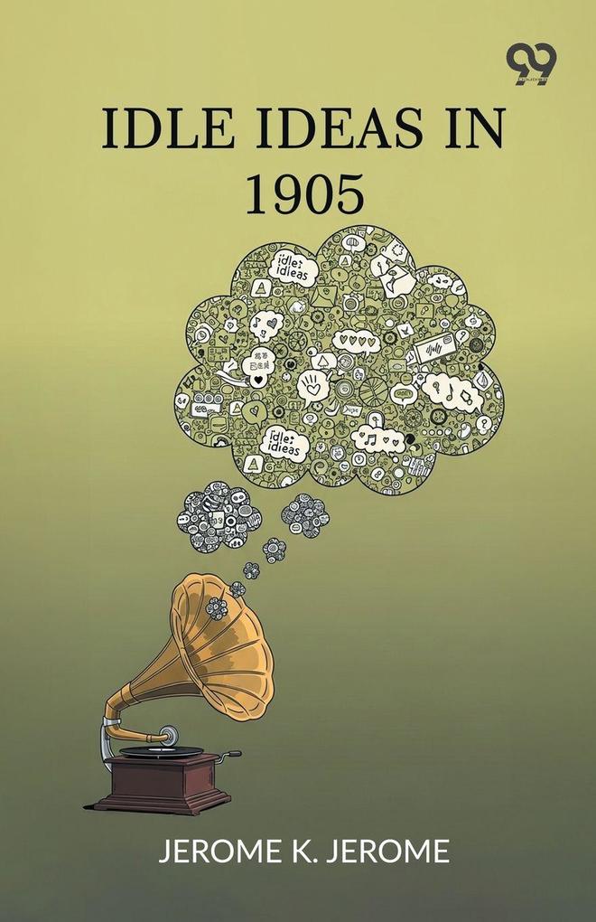 Idle Ideas In 1905
