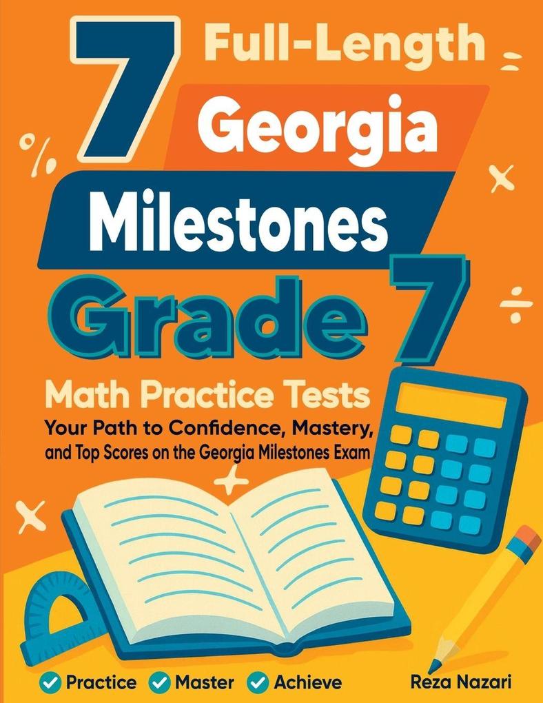 7 Full-Length Georgia Milestones Grade 7 Math Practice Tests