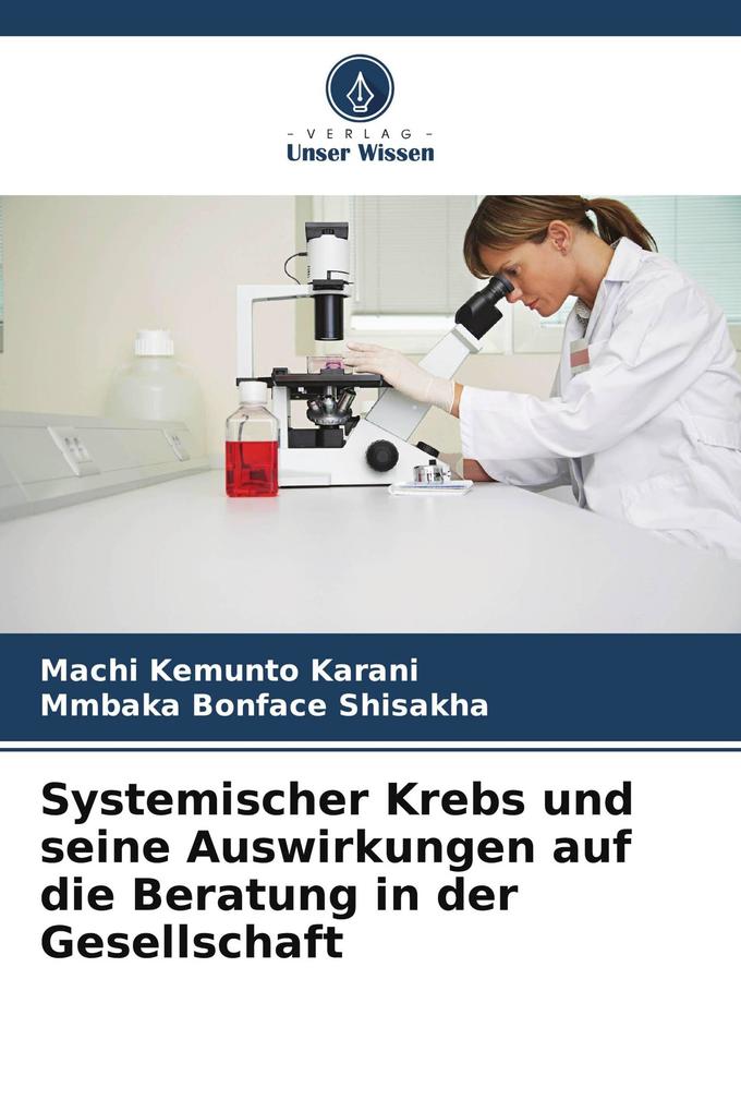 Systemischer Krebs und seine Auswirkungen auf die Beratung in der Gesellschaft