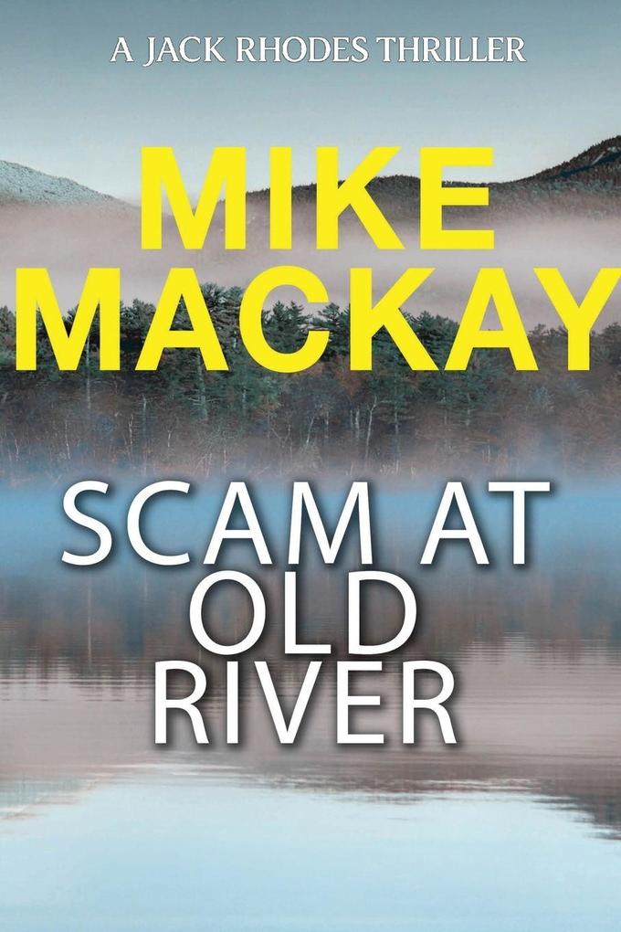 Scam at Old River