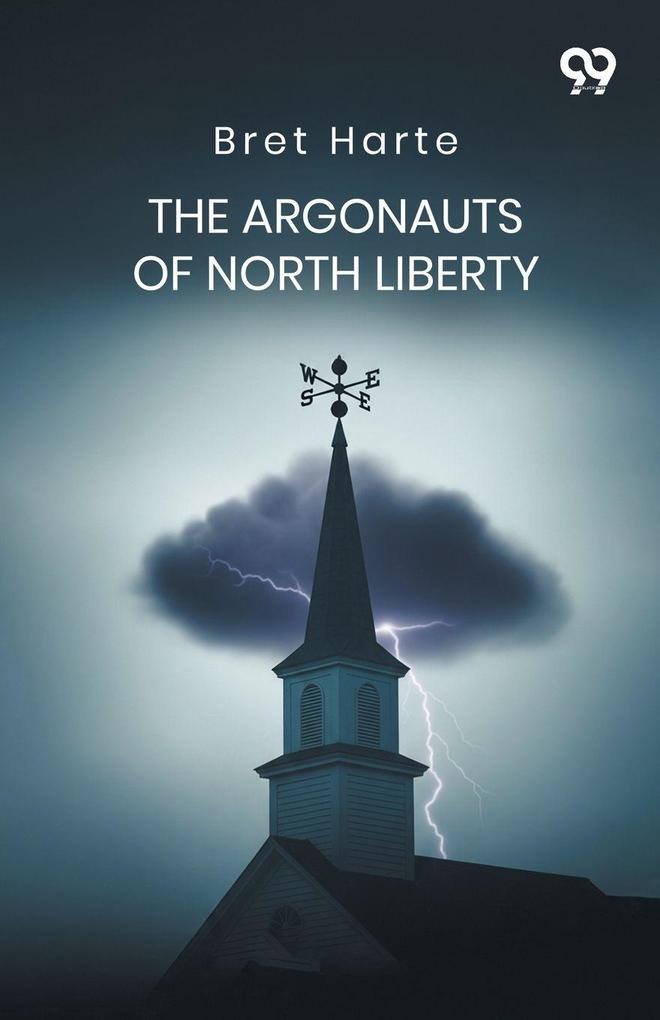 The Argonauts Of North Liberty
