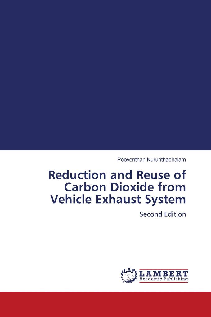 Reduction and Reuse of Carbon Dioxide from Vehicle Exhaust System