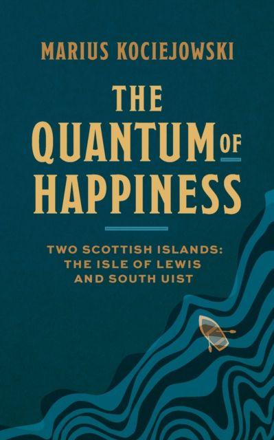 The Quantum of Happiness