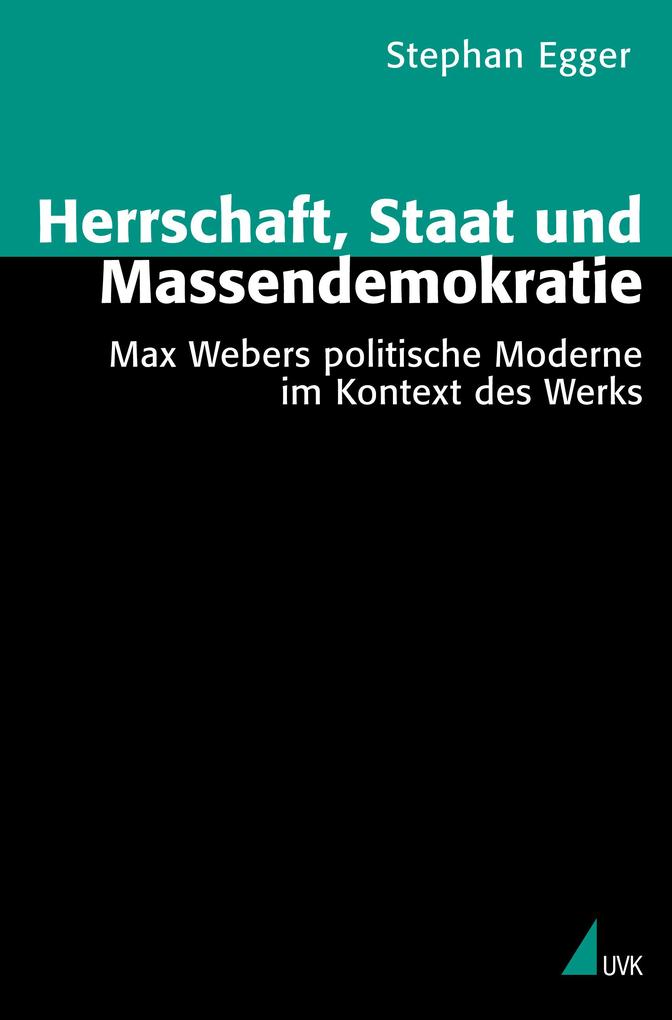 Herrschaft Staat und Massendemokratie
