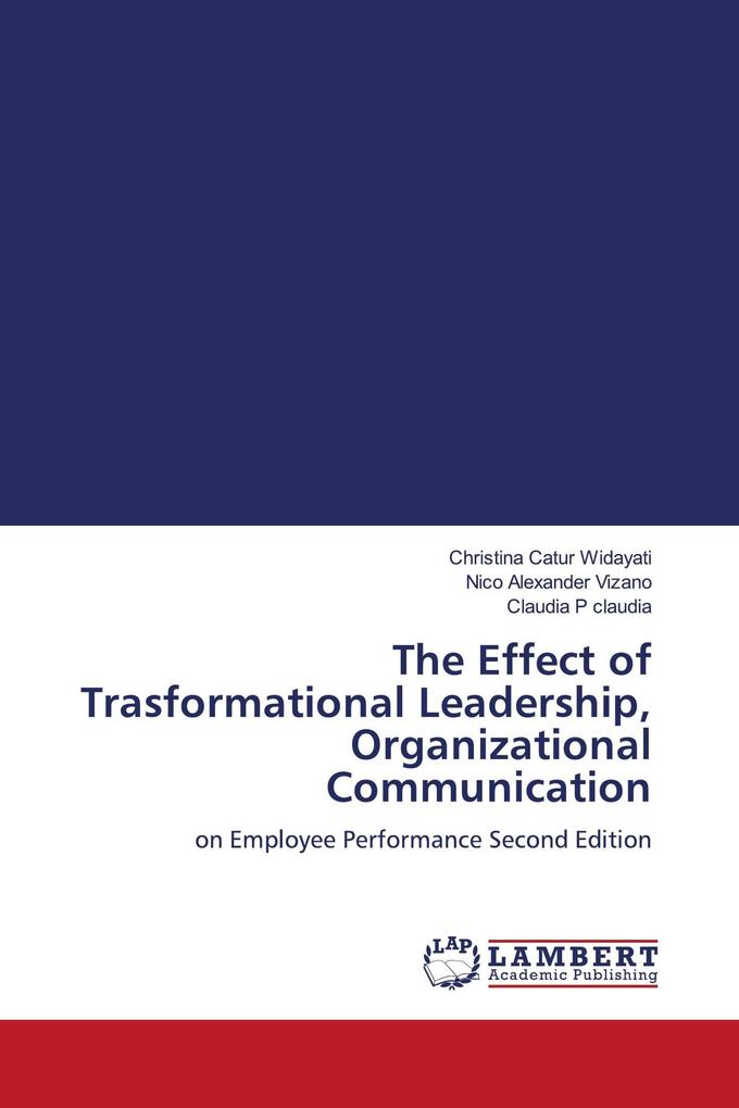 The Effect of Trasformational Leadership Organizational Communication
