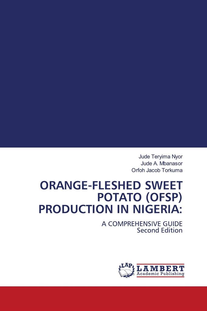 ORANGE-FLESHED SWEET POTATO (OFSP) PRODUCTION IN NIGERIA: