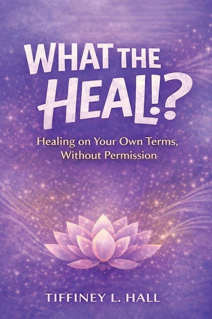 What The Heal!?