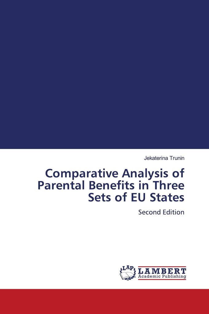 Comparative Analysis of Parental Benefits in Three Sets of EU States