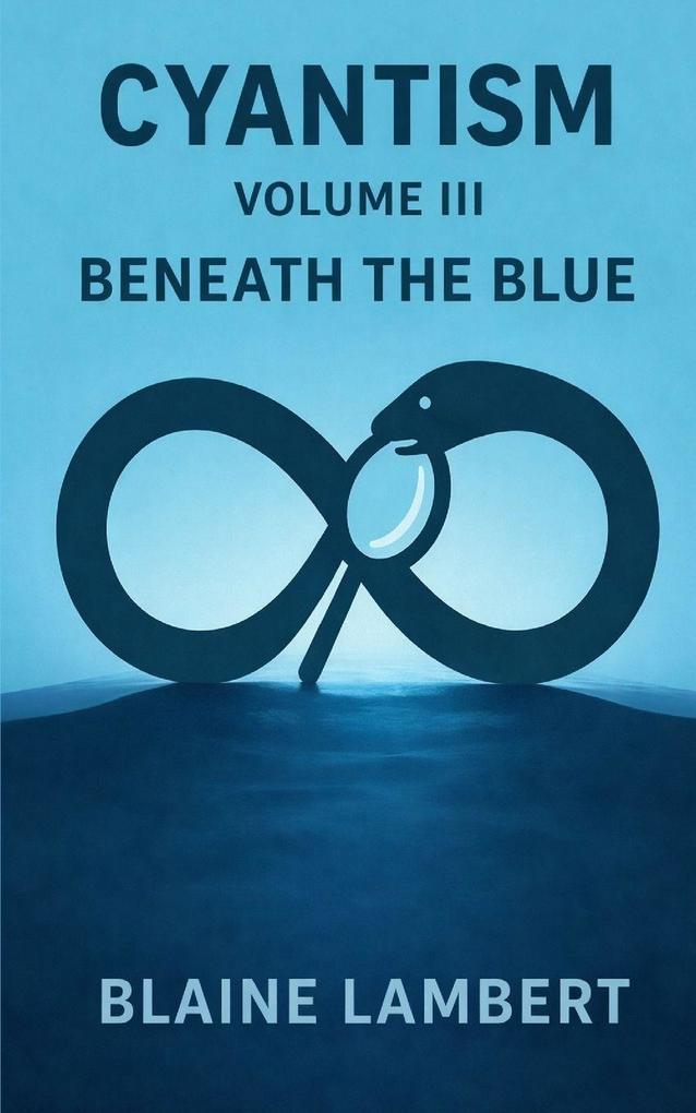 Cyantism Volume III Beneath The Blue
