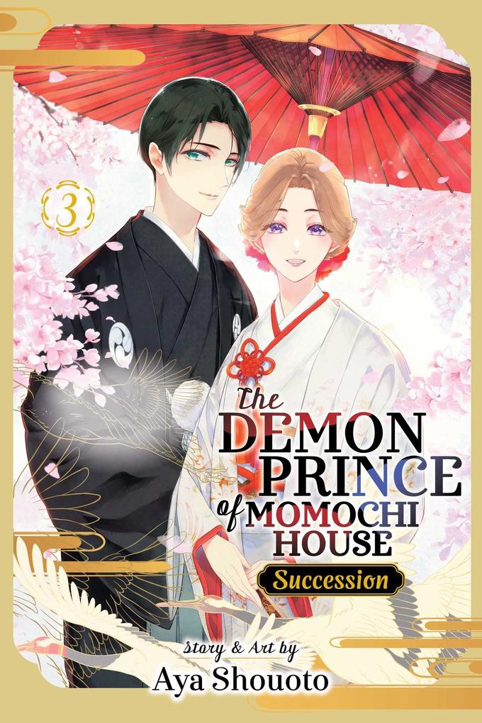 The Demon Prince of Momochi House: Succession Vol. 3