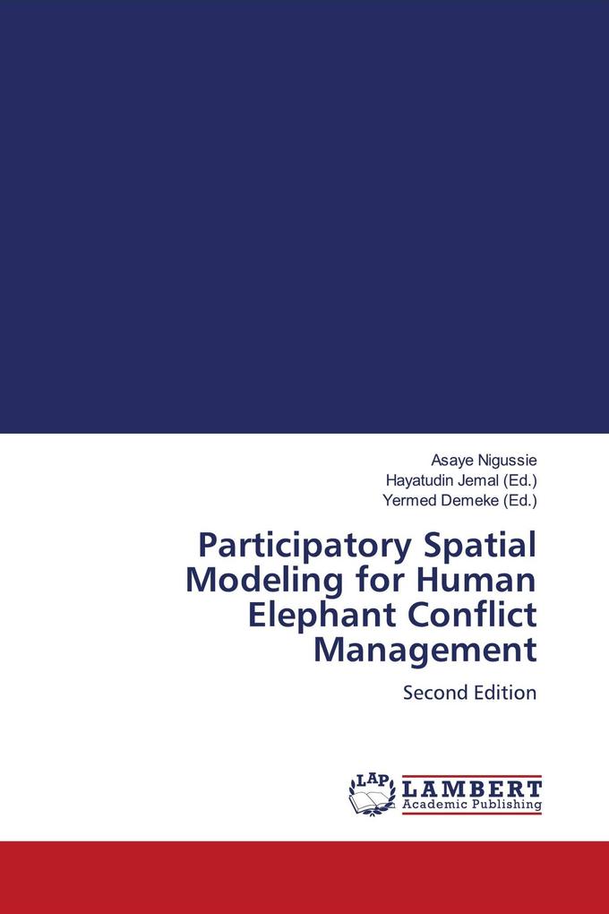Participatory Spatial Modeling for Human Elephant Conflict Management