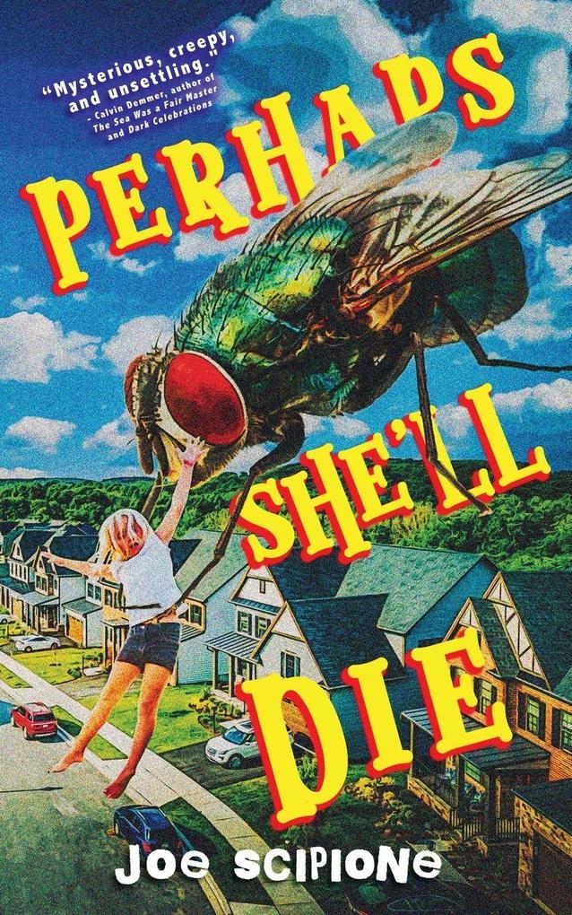 Perhaps She'll Die