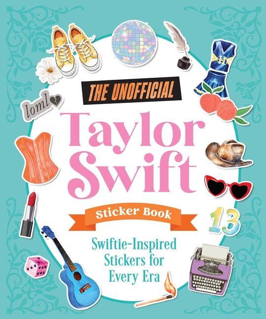 The Unofficial Taylor Swift Sticker Book