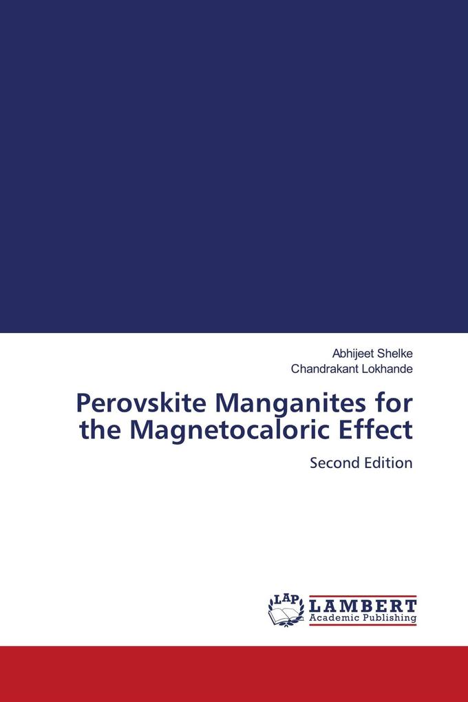 Perovskite Manganites for the Magnetocaloric Effect