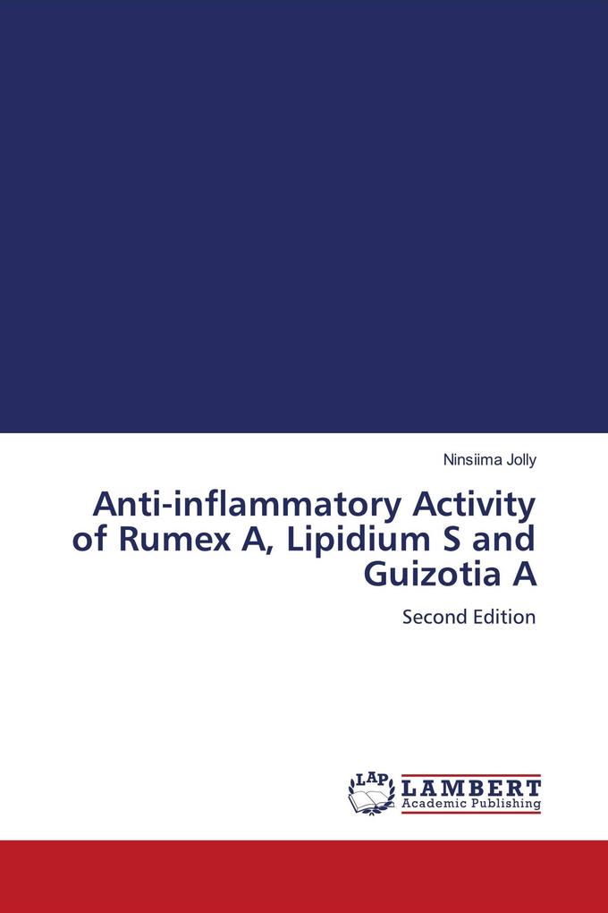 Anti-inflammatory Activity of Rumex A Lipidium S and Guizotia A