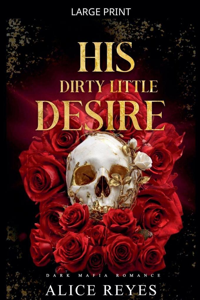 His Dirty Little Desire