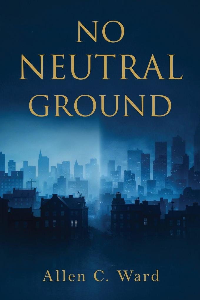 No Neutral Ground