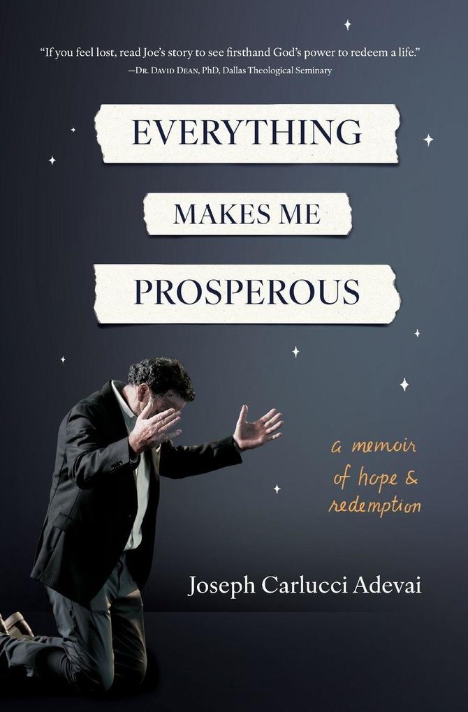 Everything Makes Me Prosperous