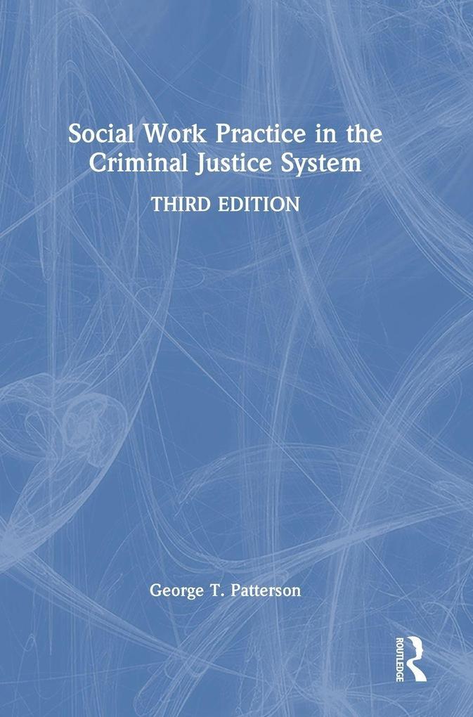 Social Work Practice in the Criminal Justice System