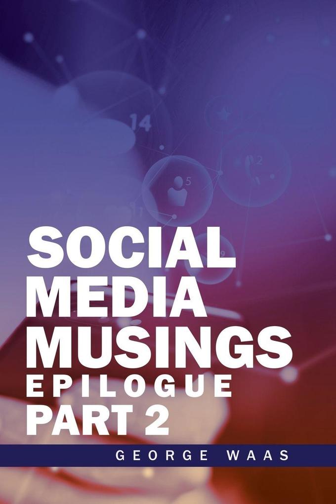 SOCIAL MEDIA MUSINGS