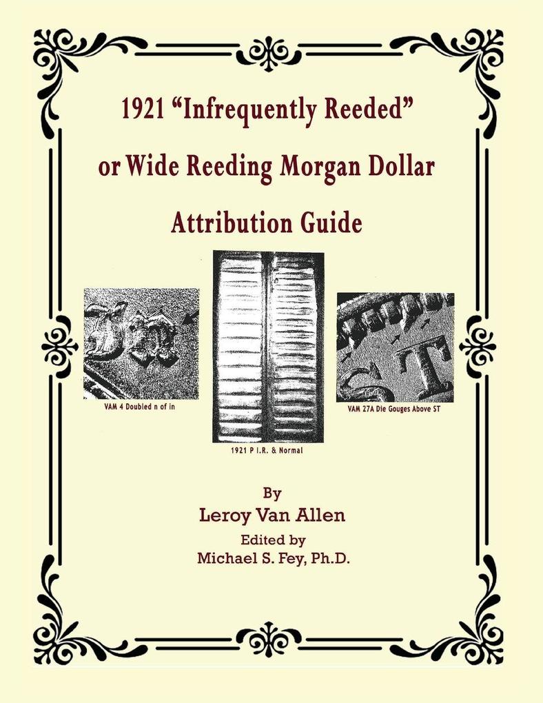 1921 P 'Infrequently Reeded' or Wide Reeding Morgan Dollar Attribution Guide