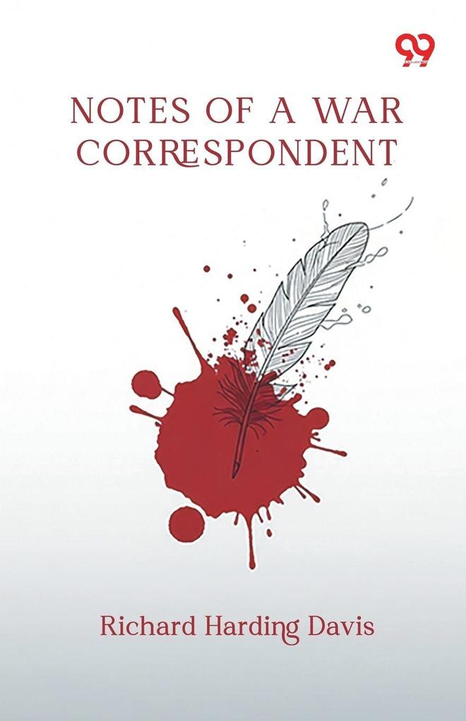 Notes Of A War Correspondent