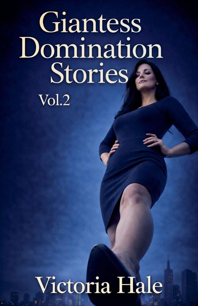 Giantess Domination Stories Vol.2
