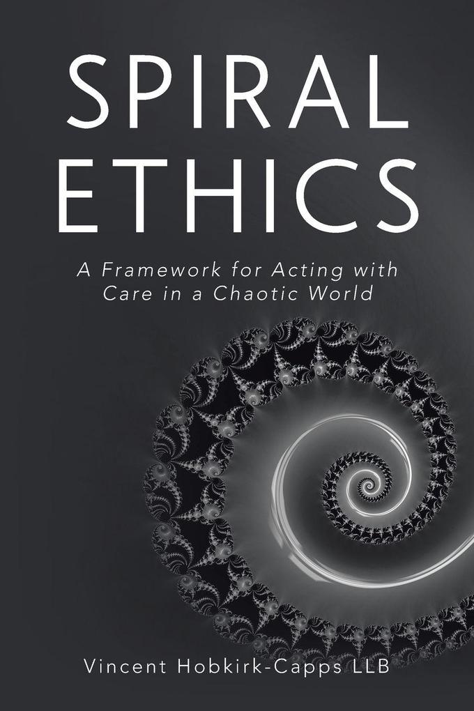 Spiral Ethics