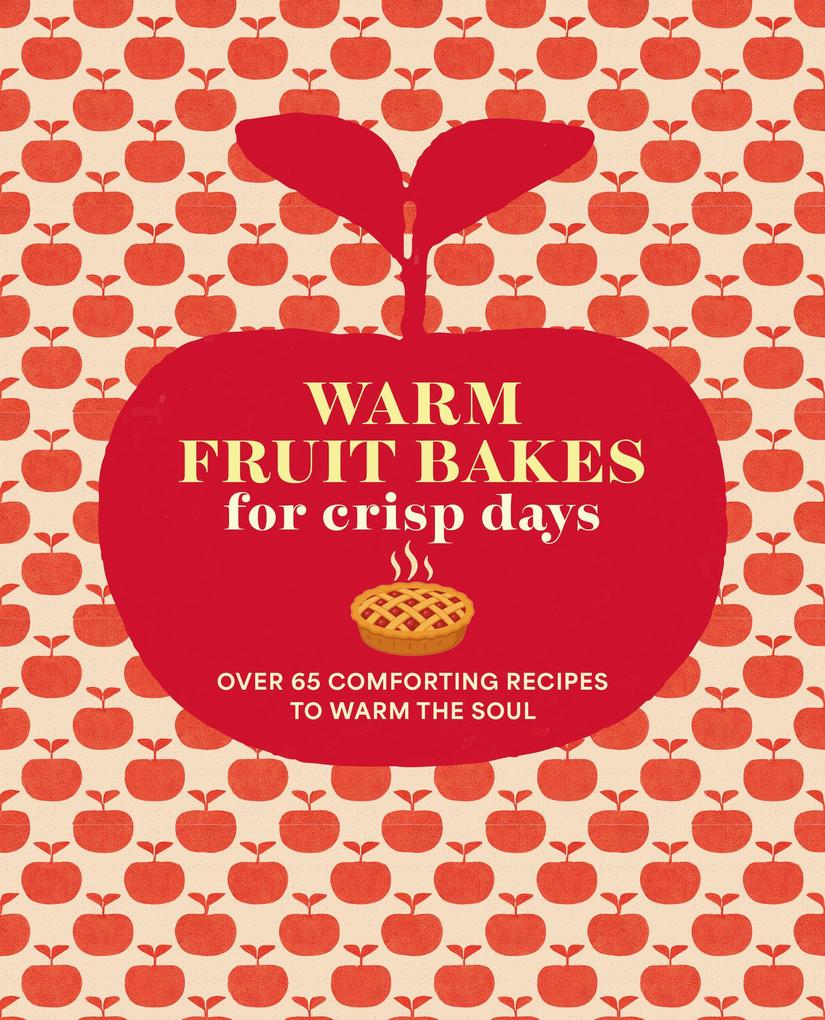 Warm Fruit Bakes for Crisp Days