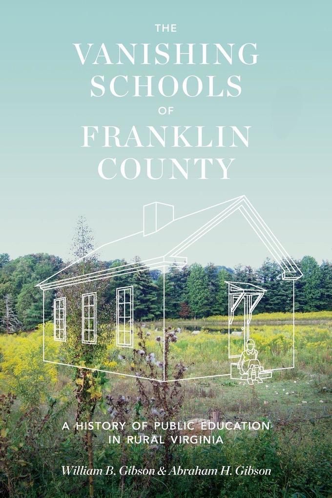 The Vanishing Schools of Franklin County