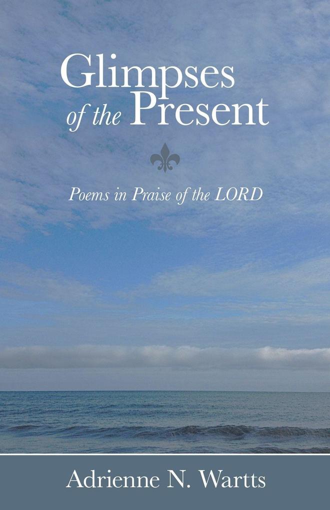 Glimpses of the Present
