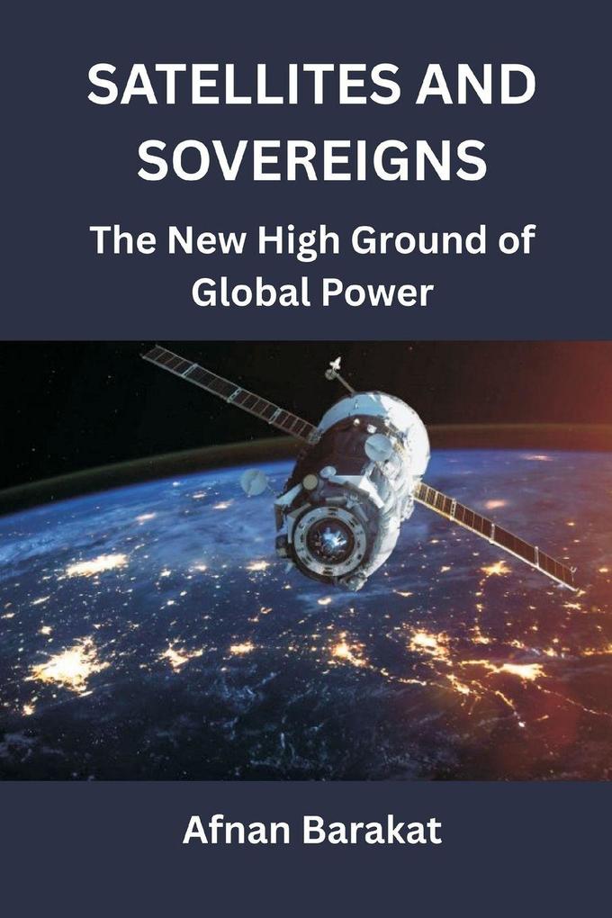 Satellites and Sovereigns