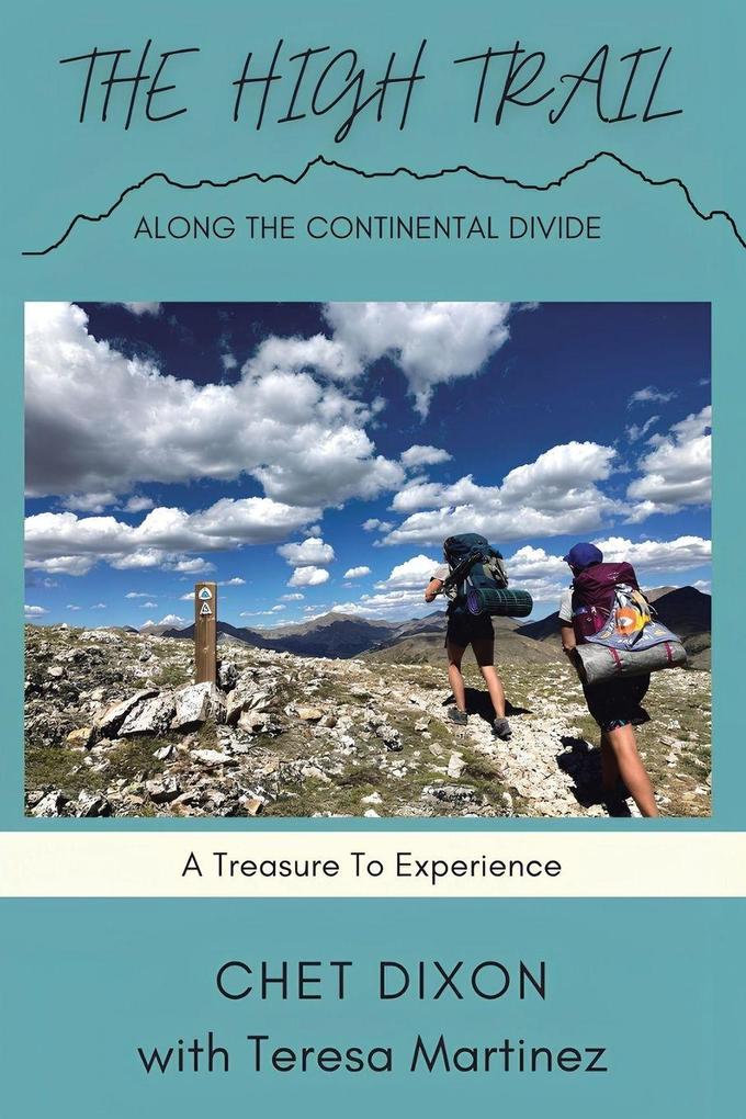 THE HIGH TRAIL ALONG THE CONTINENTAL DIVIDE