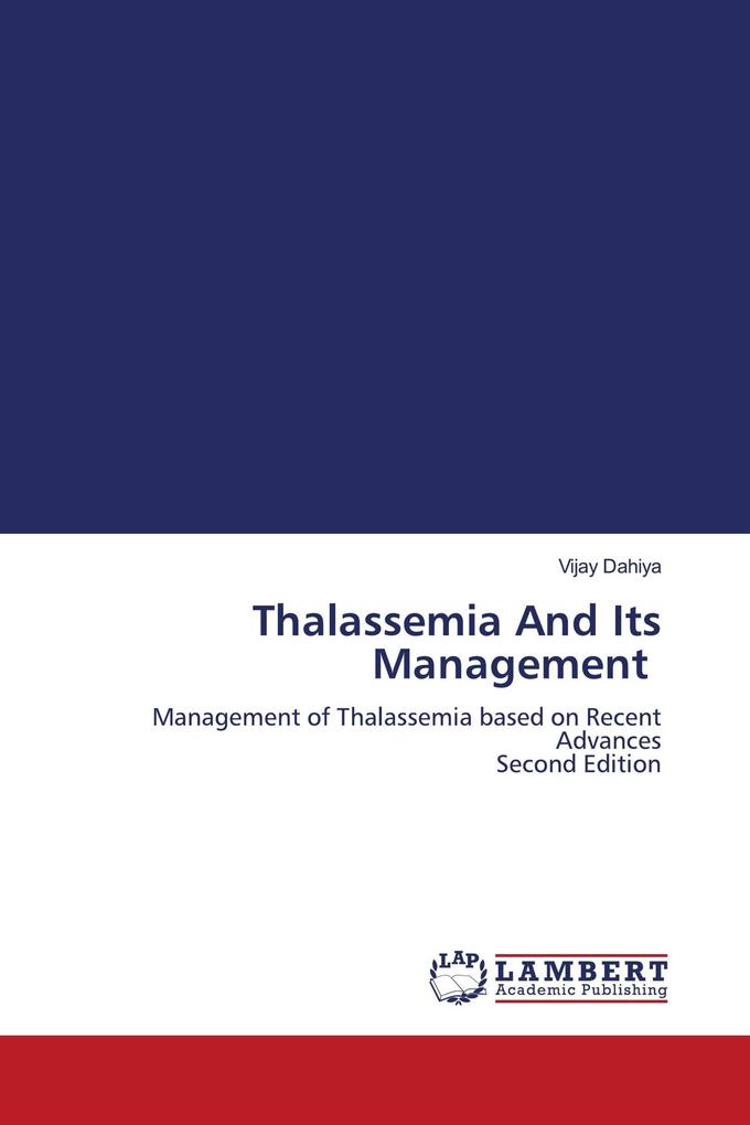 Thalassemia And Its Management