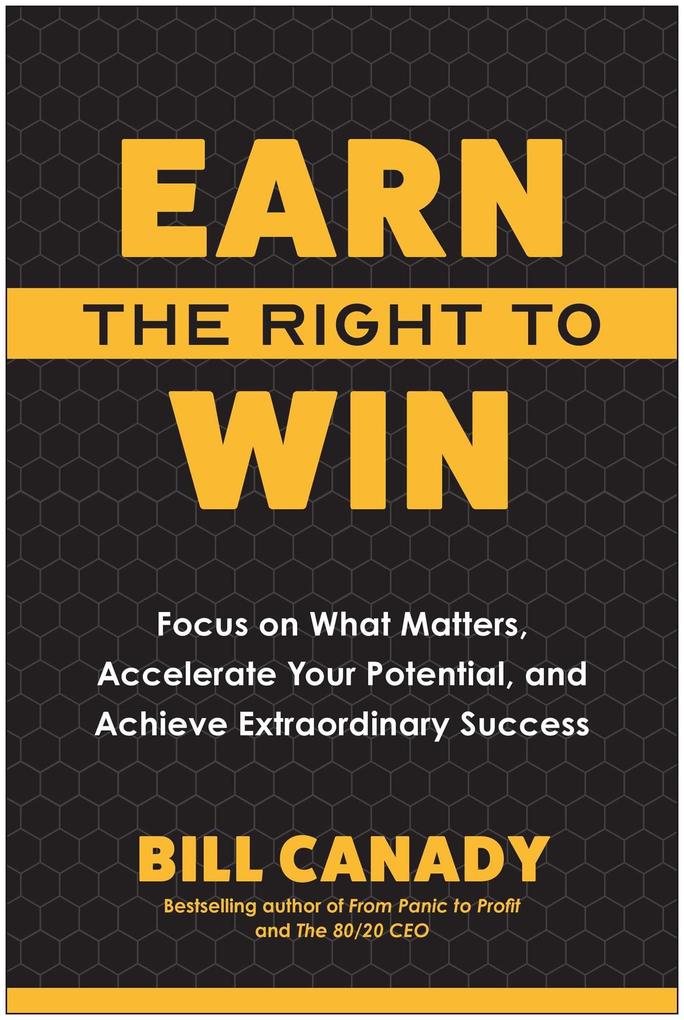 Earn the Right to Win