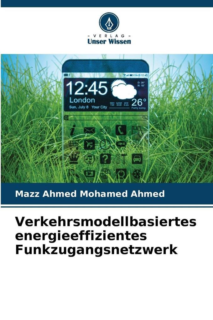 Verkehrsmodellbasiertes energieeffizientes Funkzugangsnetzwerk