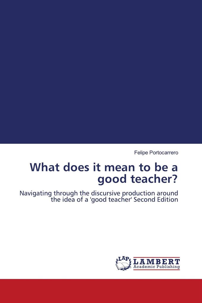 What does it mean to be a good teacher?