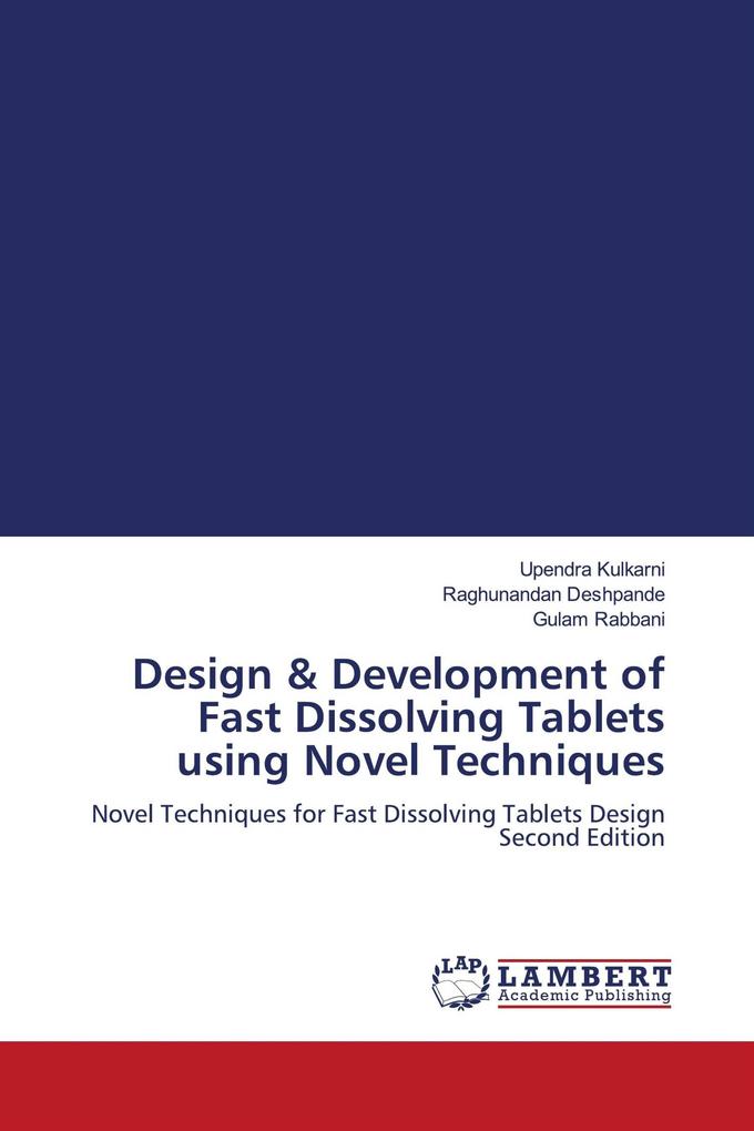 Design & Development of Fast Dissolving Tablets using Novel Techniques