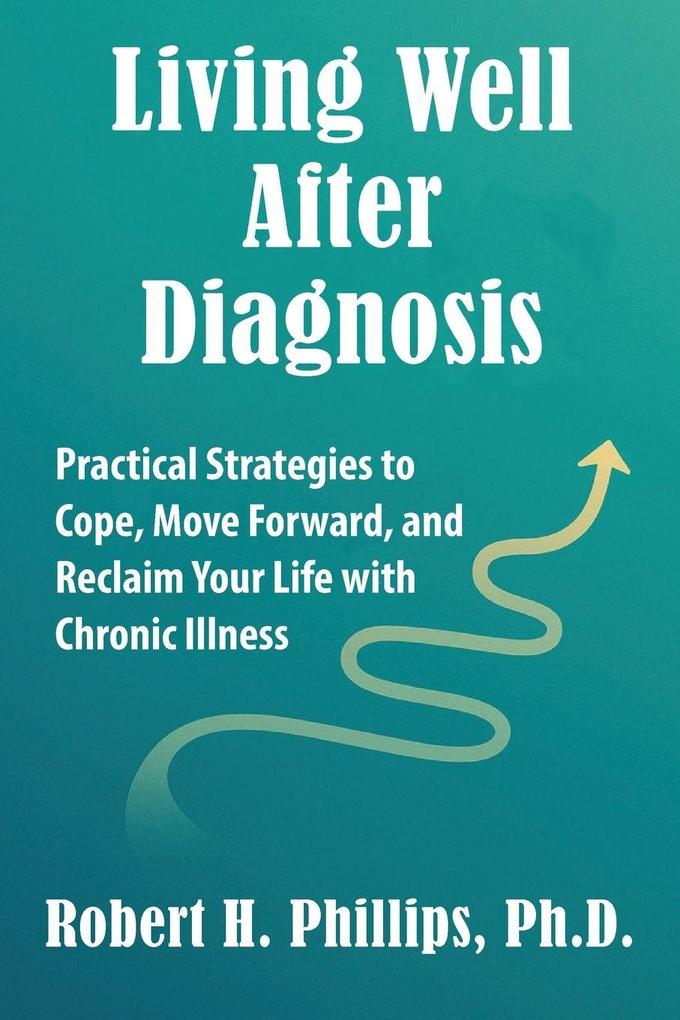 Living Well After Diagnosis