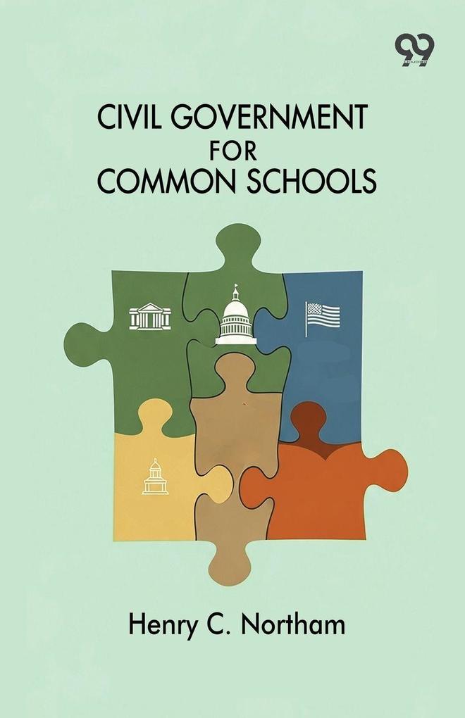 Civil Government For Common Schools