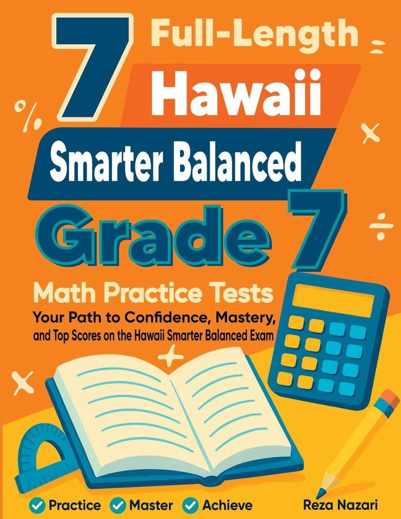 7 Full-Length Hawaii Smarter Balanced Grade 7 Math Practice Tests