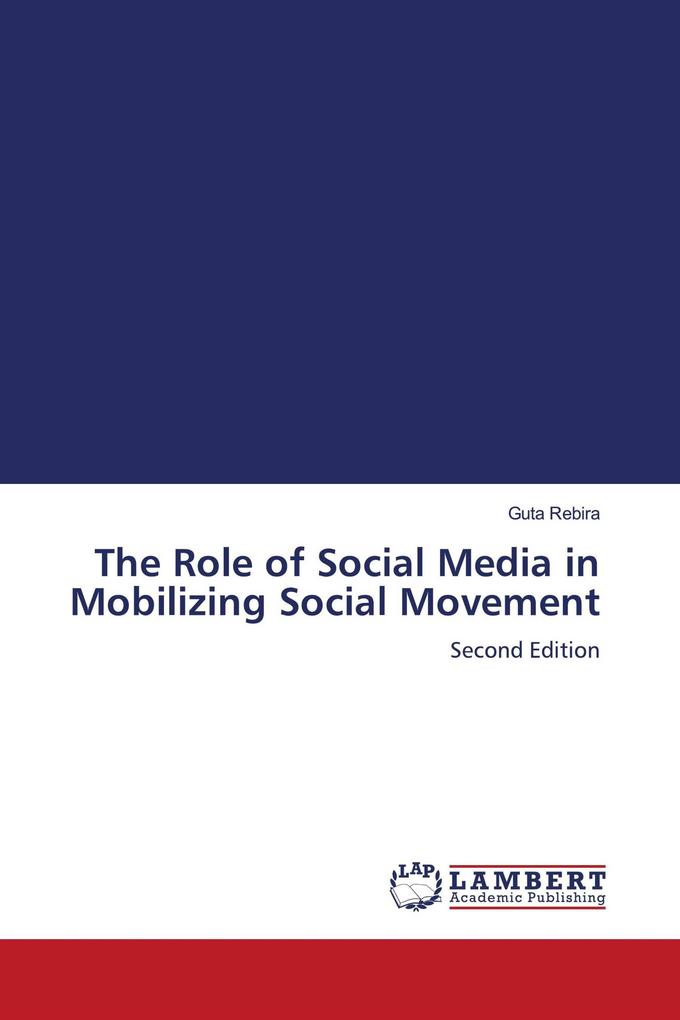 The Role of Social Media in Mobilizing Social Movement