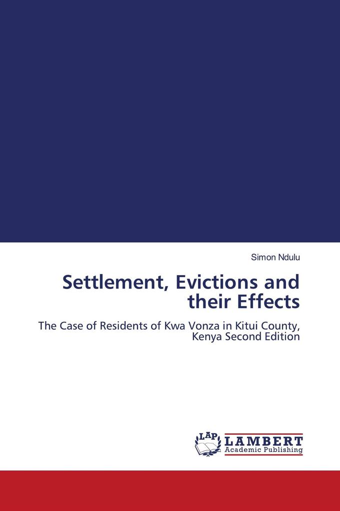 Settlement Evictions and their Effects