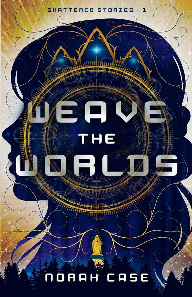 Weave the Worlds